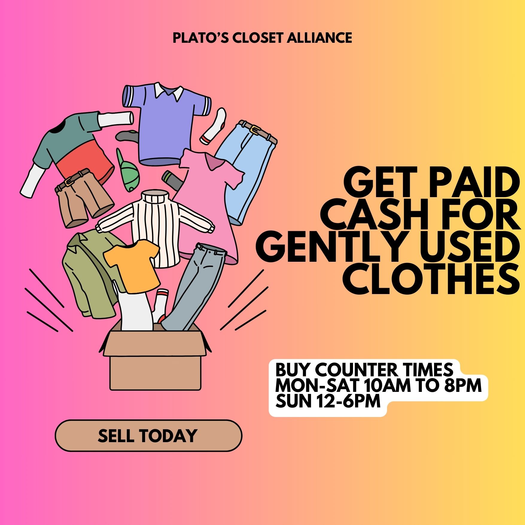Get paid Cash for gently used clothes. Buy counter times Mon-sat 10am to 8pm Sun 12-6pm. Sell Today